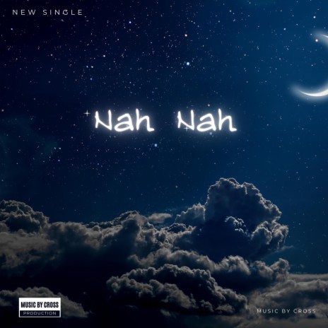 Nah Nah | Boomplay Music
