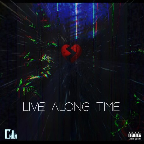 Live Along Time | Boomplay Music