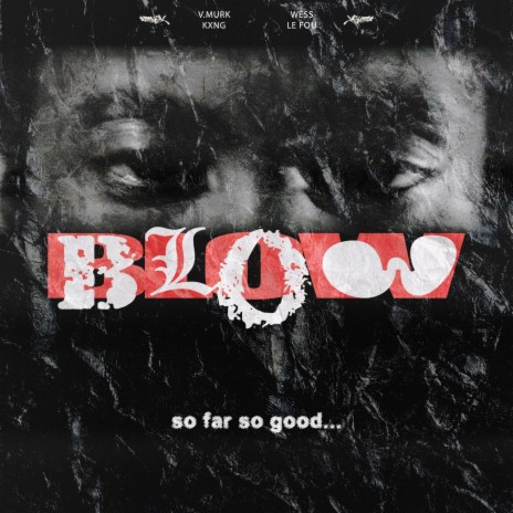 BLOW ft. KXNG & Wess | Boomplay Music