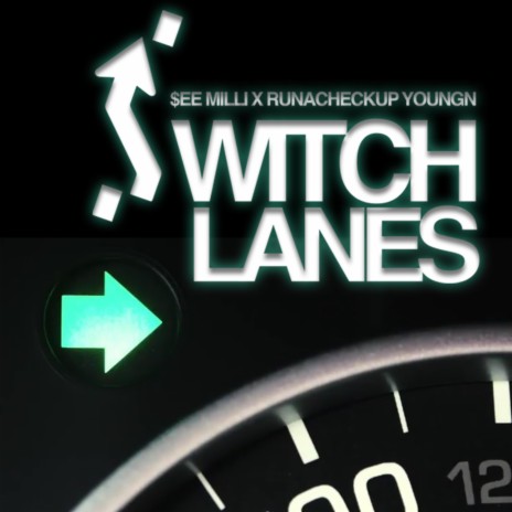 Switch Lanes ft. Runacheckup Youngn
