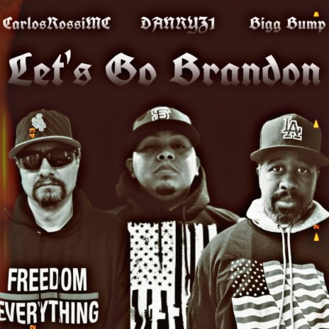 Let's Go Brandon ft. CarlosRossiMC & Bigg Bump | Boomplay Music