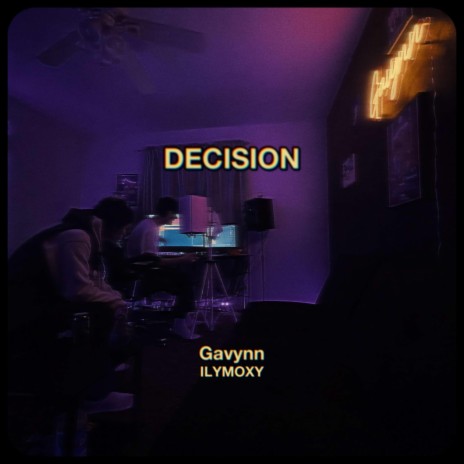 Decision ft. ilymoxy!