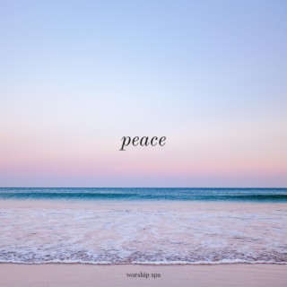Peace: Instrumental Worship BGM (BGM)