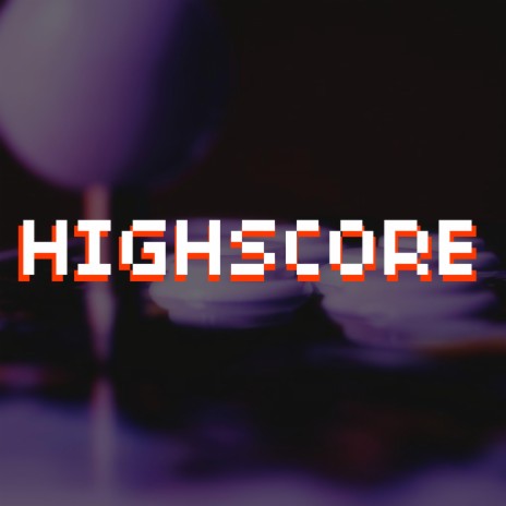 Highscore | Boomplay Music