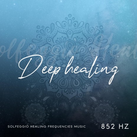 852 Hz Deep Healing