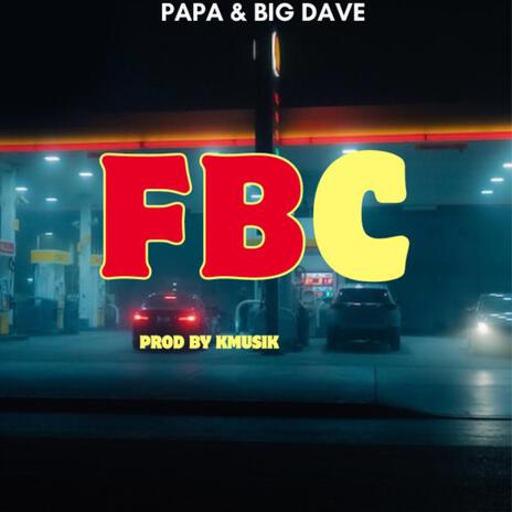 FBC (fastest bag collector) ft. Big Dave | Boomplay Music