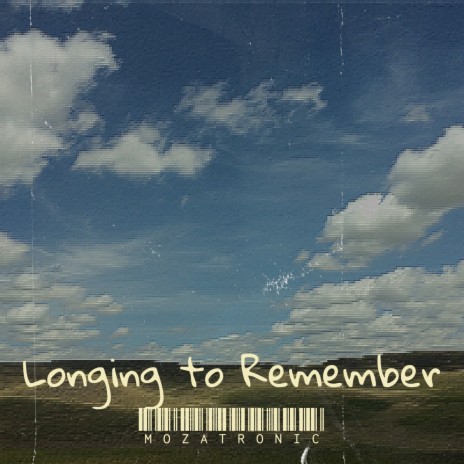 Longing to Remember | Boomplay Music