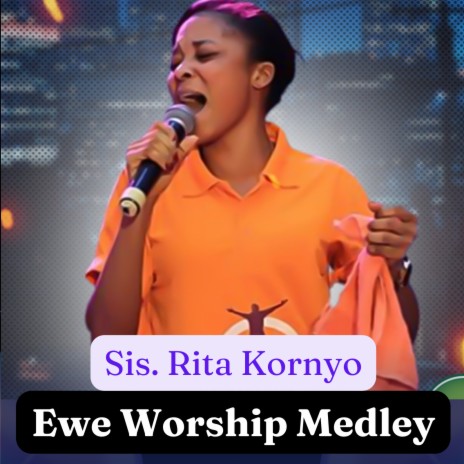 Ewe worship medley | Boomplay Music