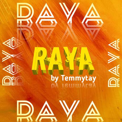 RAYA | Boomplay Music