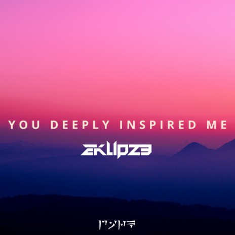 You Deeply Inspired Me ft. Dark | Boomplay Music