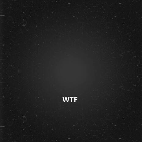 WTF | Boomplay Music