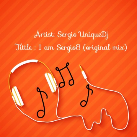 I am Sergio8 (original mix) | Boomplay Music