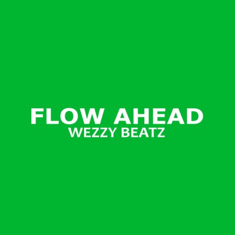 Flow Ahead | Boomplay Music