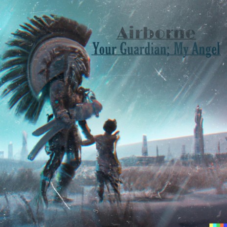Your Guardian, My Angel | Boomplay Music