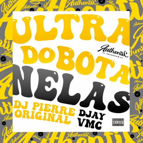 Ultra do Bota Nelas ft. DJAY VMC | Boomplay Music