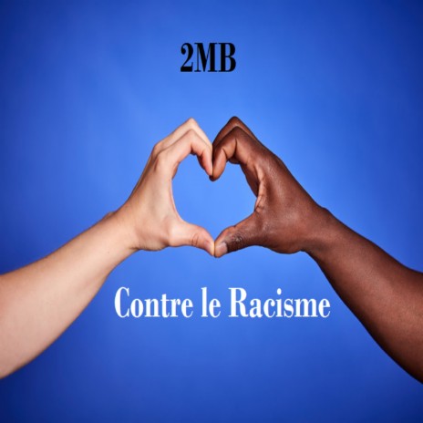 Contre le racisme | Boomplay Music