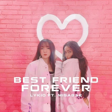 Best Friend Forever (#BFF) ft. Misabae | Boomplay Music