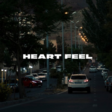 Heart Feel | Boomplay Music