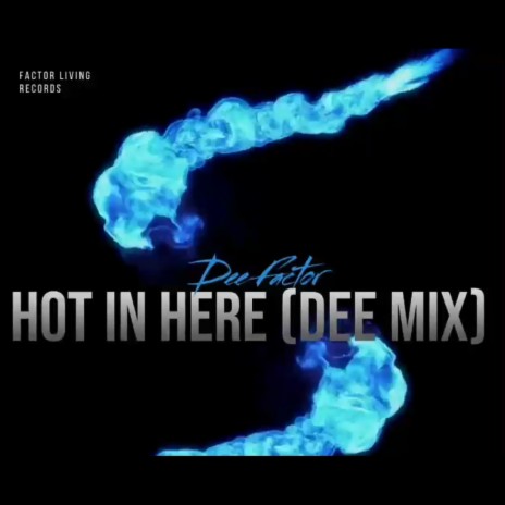 Hot In Here (DeeMix)