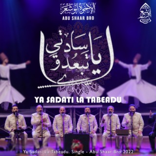 Ya Sadati La Tabudu lyrics | Boomplay Music