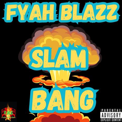 Slam bang | Boomplay Music