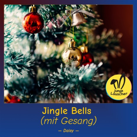 Jingle Bells ft. junge Lauscher | Boomplay Music