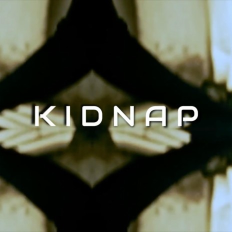 Kidnap | Boomplay Music