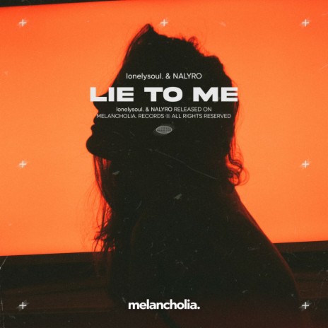Lie To Me ft. NALYRO | Boomplay Music