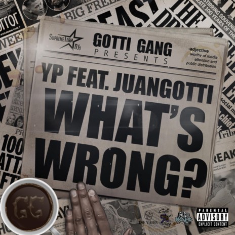 What's Wrong ft. JuanGotti