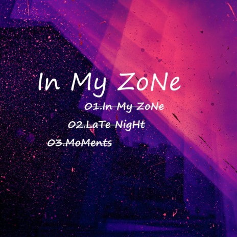 In My ZoNe | Boomplay Music