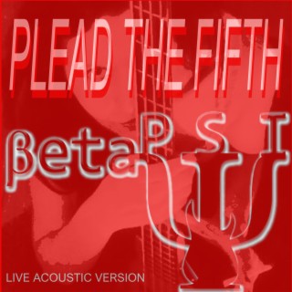 Plead the Fifth (Live Acoustic Session)