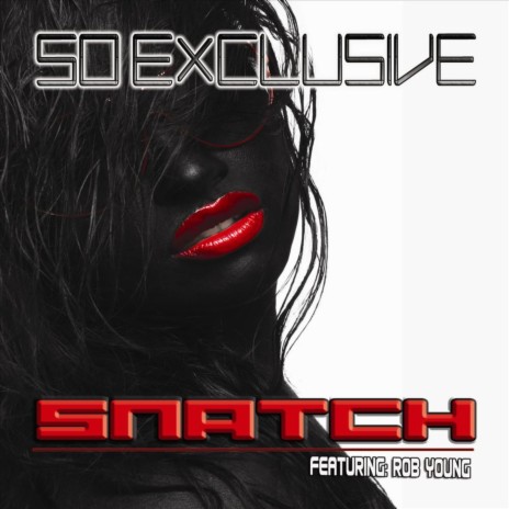 So Exclusive (feat. Rob Young) | Boomplay Music