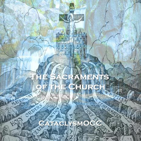 The Sacraments of the Church | Boomplay Music