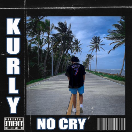 No Cry | Boomplay Music