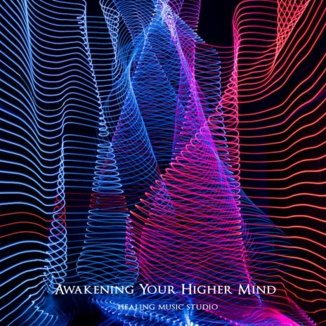 Awakening Your Higher Mind | Boomplay Music