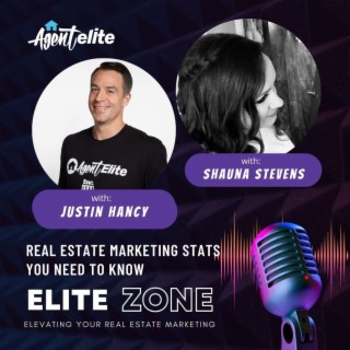 Real Estate Marketing Stats You Need To Know With Justin Hancy & Shauna Stevens