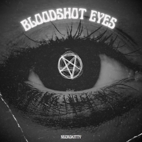 Bloodshot Eyes | Boomplay Music