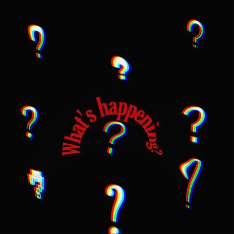 Whats Happening | Boomplay Music