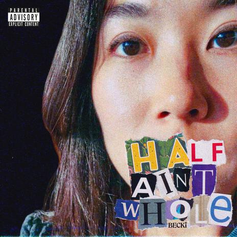 Half Ain't Whole ft. RJC Productions | Boomplay Music