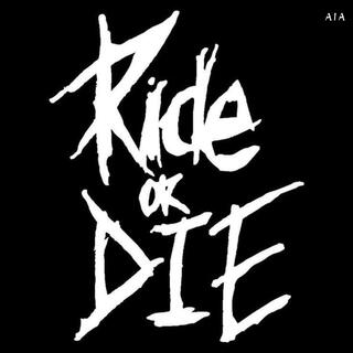 Die or ride lyrics | Boomplay Music