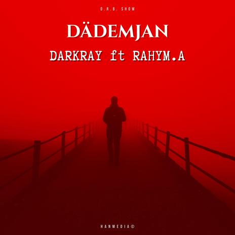 Dademjan ft. Rahym. A | Boomplay Music