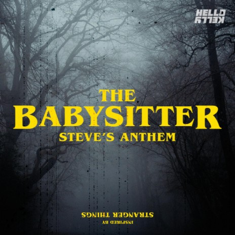 The Babysitter (Steve's Anthem) (Demo) | Boomplay Music