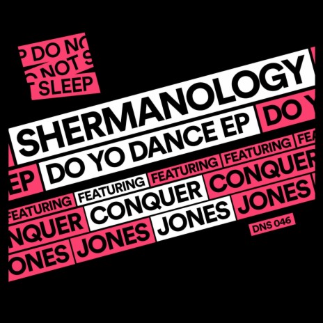 Do Yo Dance (Edit) ft. Conquer Jones
