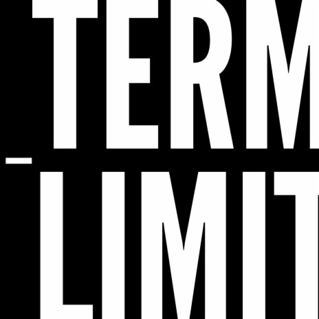 Term Limit ft. T.WILL | Boomplay Music