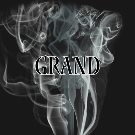 Grand | Boomplay Music