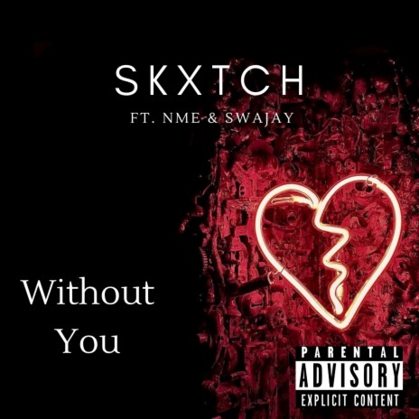 Without You ft. BRISTOLnMe & Swajay | Boomplay Music