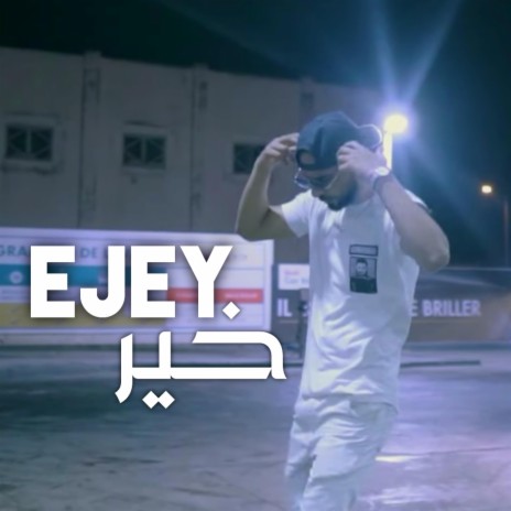 Ejey Khir | Boomplay Music