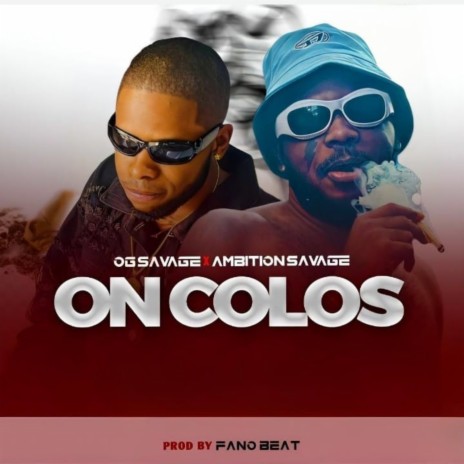 On Colos ft. AmbitionSavage | Boomplay Music