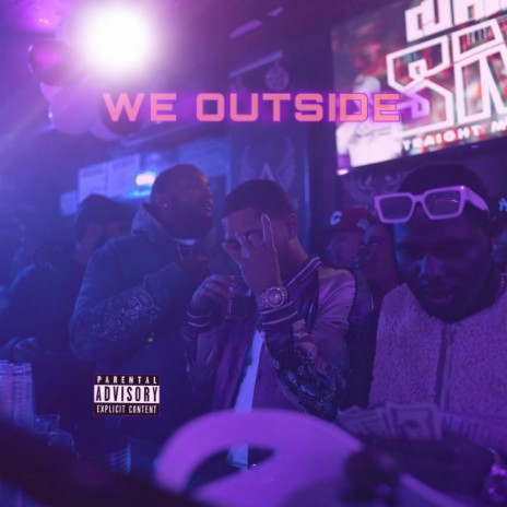 We Outside | Boomplay Music