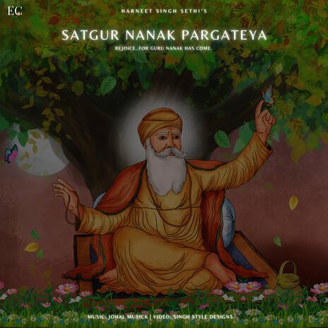 Satgur Nanak Pargateya ft. Johal MuSick | Boomplay Music